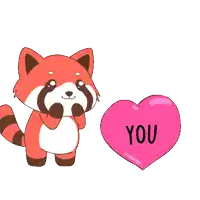 a cartoon of a red panda holding a heart that says you