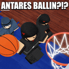 an advertisement for antares ballin shows a basketball being dunked