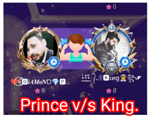 a picture of two men with the words prince v / s king