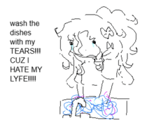 a drawing of a girl crying with the words wash the dishes with my tears cuz i hate my lyfe !!!