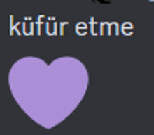 a purple heart is on a black background with the words kufur etme