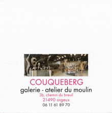 an advertisement for galerie atelier du moulin with a phone number