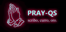 a neon sign that says pray-qs with a picture of praying hands