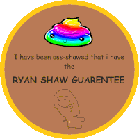 a sticker that says i have been ass-shaved that i have the ryan shaw guarentee