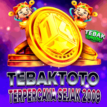 a stack of gold coins with the words tebaktoto terpercaya sejak 2009