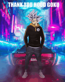 a thank you hood goku poster with a person in a hoodie