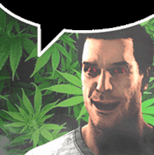 a man with red eyes and a speech bubble in front of a marijuana plant