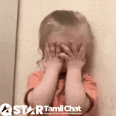 a little girl covering her face with her hands and a star tamil chat logo in the corner