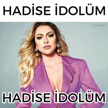 a picture of a woman in a purple jacket with the words hadise idolum on the bottom