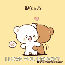 a cartoon of two teddy bears hugging each other with the words back hug i love you groovy below them