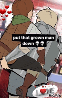 a man is carrying another man in his arms with a caption that says put that grown man down