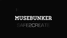 a black background with the words musebunker safe2create