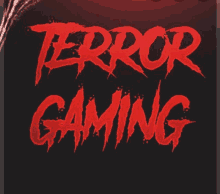 a poster that says terror gaming on it