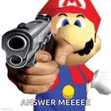 a cartoon character is pointing a gun at the camera and saying `` answer meeeee '' .