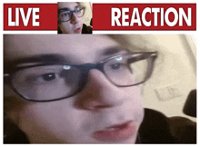 a man wearing glasses is shown in a live reaction video