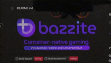 a screen displays a container-native gaming app called bazzite