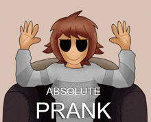 a drawing of a person with the words " absolute prank " on it