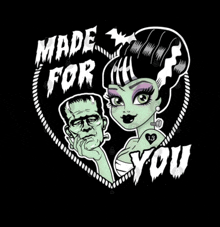 a bride and frankenstein are in a heart with the words `` made for you '' .