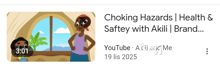 a youtube video titled choking hazards health & safety with akii brand