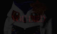a dark background with the words " you died " written in red