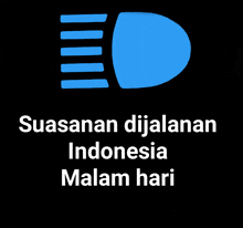 a black background with the words suasanan dijalanan indonesia malam hari in white letters