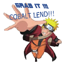 a picture of naruto with the words grab it cobalt lend written above him