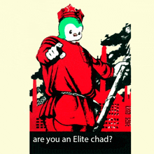 a poster of a penguin in a red outfit with the words are you an elite chad below it