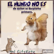 a cat playing a trombone next to a squirrel that says " el mundo no es "