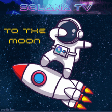 a cartoon of an astronaut on a rocket with the words solana tv above him