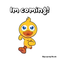 a cartoon duck with the words i 'm coming behind it