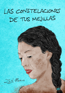 a drawing of a woman with the words las constelaciones de tus melillas