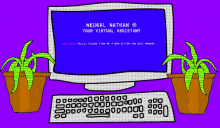 a computer screen says neural nathan your virtual assistant on it