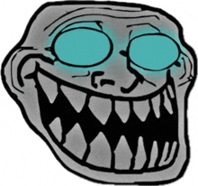 a drawing of a troll face with teeth and glasses