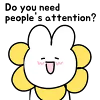 a cartoon of a rabbit with a yellow flower on its head and the words do you need people 's attention