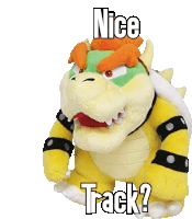 a stuffed bowser with the words nice tack written on it