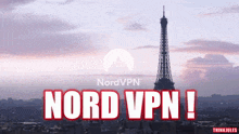 an advertisement for nordvpn shows the eiffel tower in the foreground