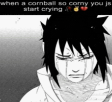a black and white drawing of a person crying with the caption when a cornball so corny you is start crying