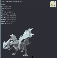 a screenshot of a pokemon that says level 100 kyurem on it