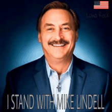 a man in a suit with the words i stand with mike lindell on the bottom