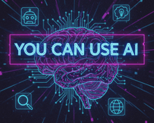 a poster that says " you can use ai " on it