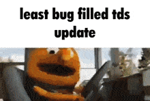 a picture of elmo with the words least bug filled tds update on the bottom