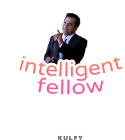 a picture of a man in a suit and tie with the words intelligent fellow