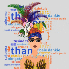 a woman wearing sunglasses and a feathered hat is surrounded by words such as danke and than