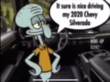 squidward from spongebob squarepants is talking about his 2020 chevy silverado