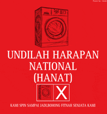 a poster with a washing machine and the words undilah harapan national hanat