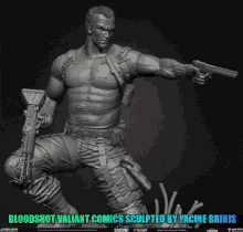 a statue of a man holding a gun with the words bloodshot valiant comics sculpted by yacine brinis below him