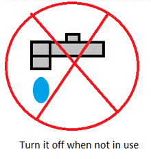 a sign that says " turn it off when not in use " is shown