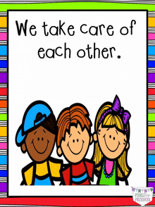 a cartoon of three children standing next to each other with the words we take care of each other