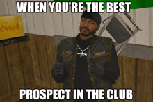 a man giving a thumbs up with the words when you 're the best prospect in the club above him