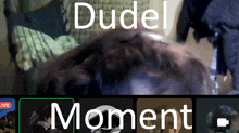 a picture of a person with the words dudel moment above it